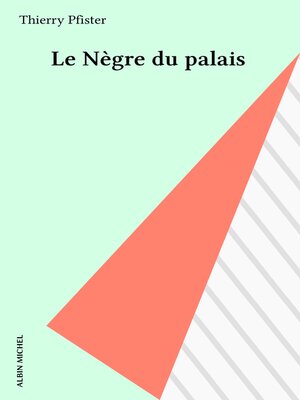 cover image of Le Nègre du palais